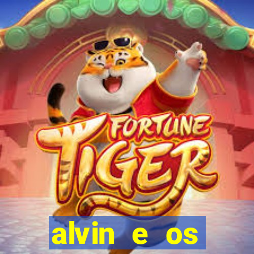 alvin e os esquilos 3 filme completo dublado